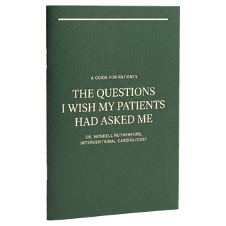 The Questions I Wish My Patients Had Asked Me